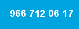966 712 06 17